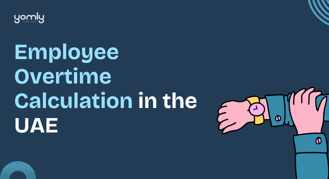 Overtime Calculation in the UAE [Updated For 2026]