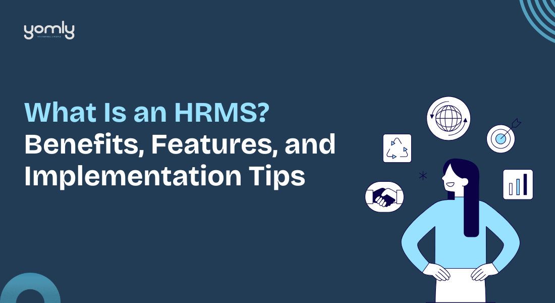 What Is an HRMS? Benefits, Features, and Implementation Tips