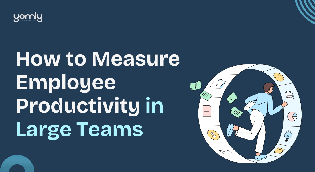 How to Measure Employee Productivity in Large Teams