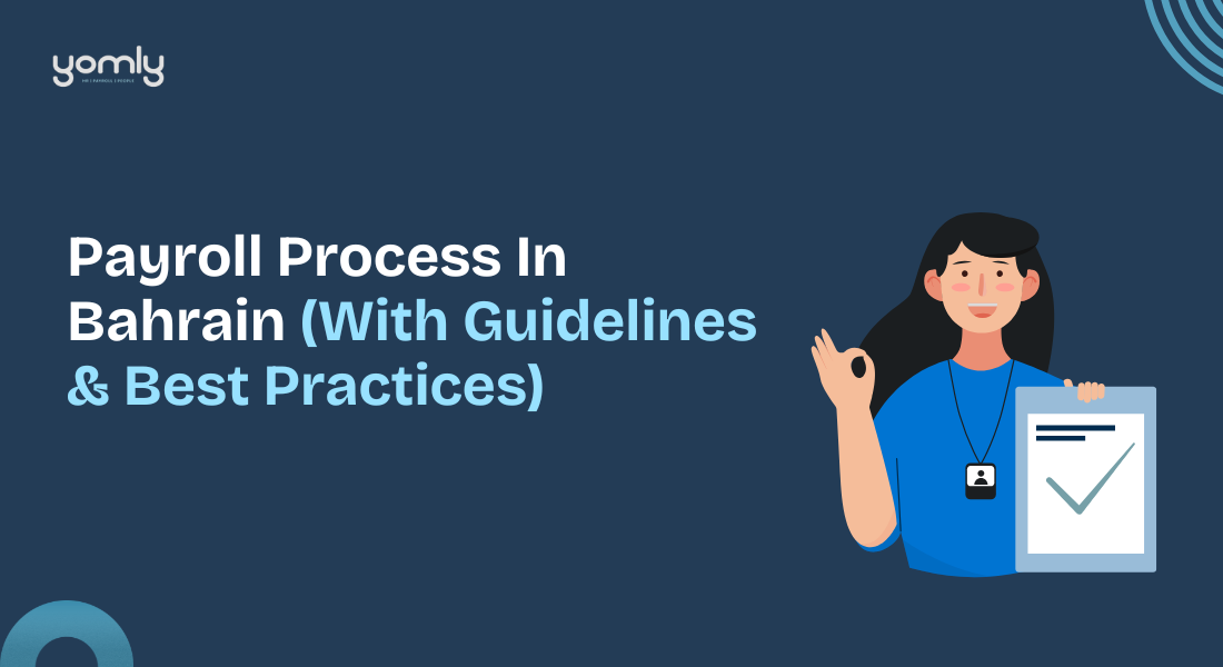 Payroll Process In Bahrain (With Guidelines & Best Practices