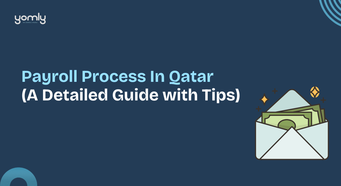 Payroll Process In Qatar (A Detailed Guide with Tips)