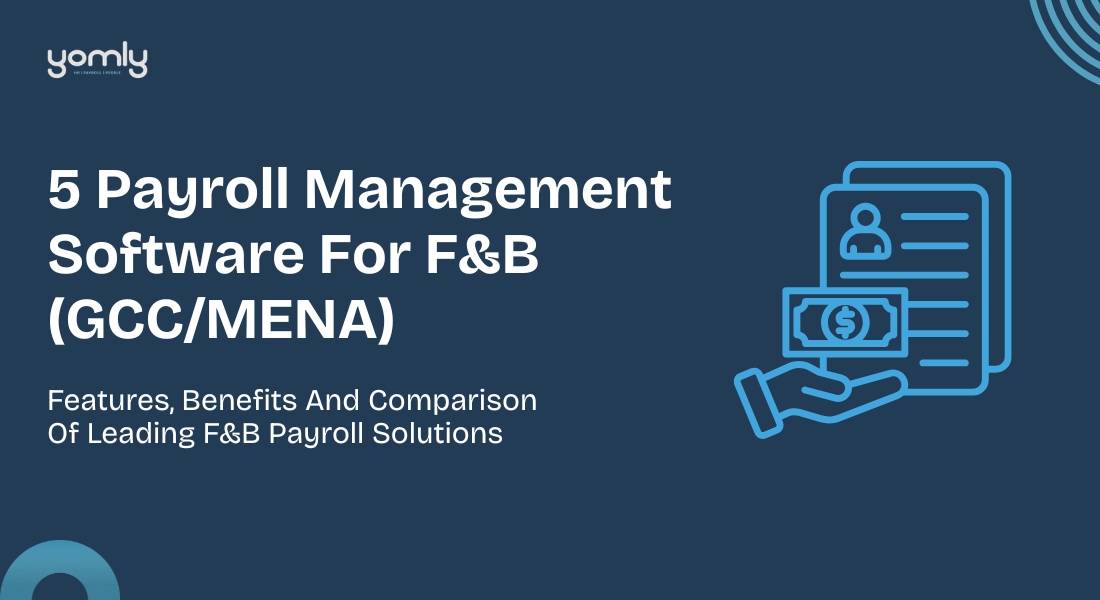 5 Payroll Management Software for F&B in GCC and MENA