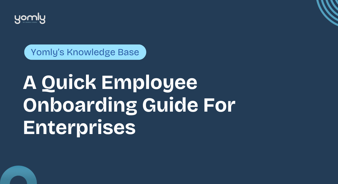 A Quick Employee Onboarding Guide For Enterprises