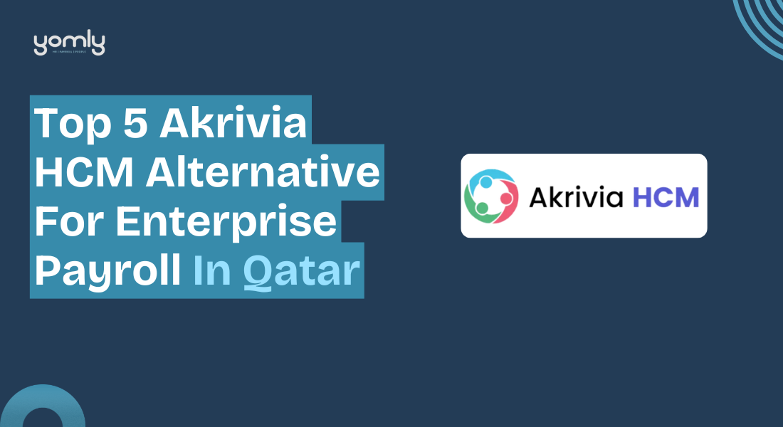 أفضل 5 بدائل لـ Akrivia HCM لدفع رواتب الشركات في قطر