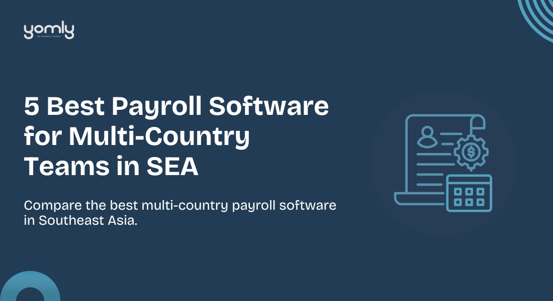 5 Best Payroll Software for Multi-Country Teams in SEA