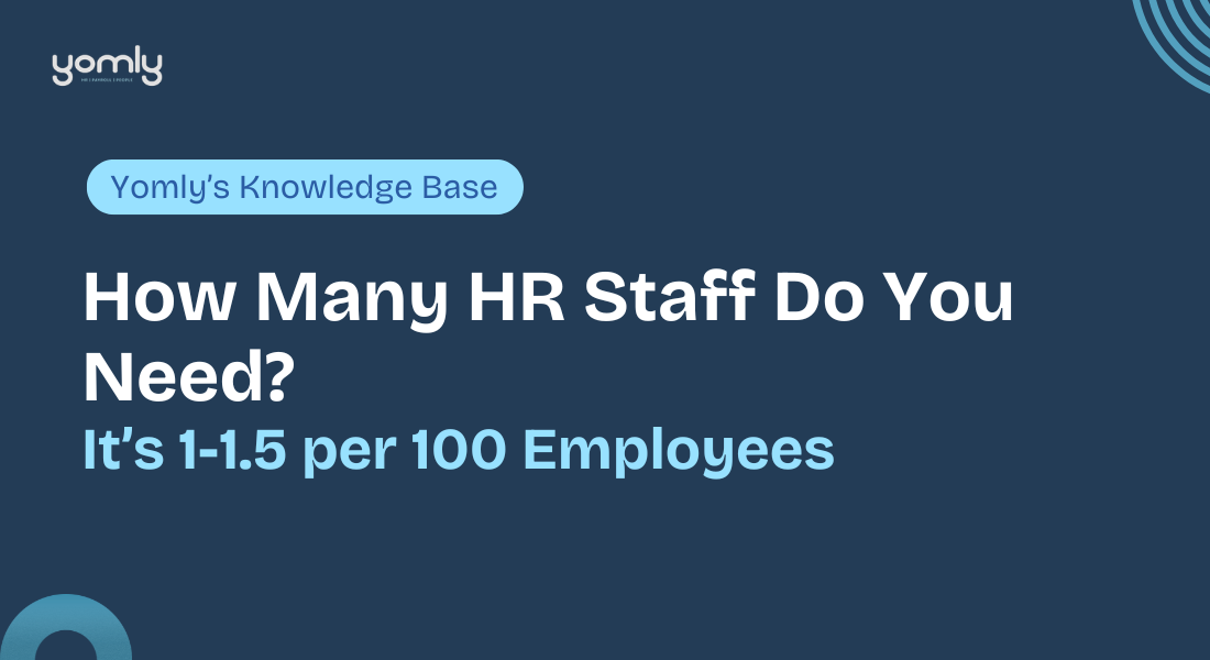 How Many HR Staff Do You Need? (It’s 1-1.5 per 100 Employees)