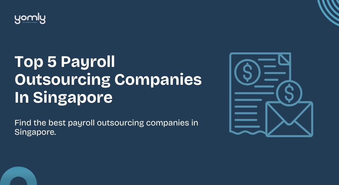 Top 5 Payroll Outsourcing Companies In Singapore